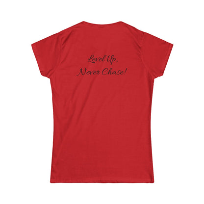 Signature Empowered Tee - "Level Up, Never Chase!"