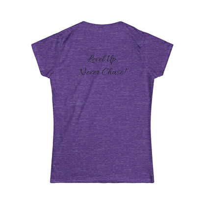 Signature Empowered Tee - "Level Up, Never Chase!"