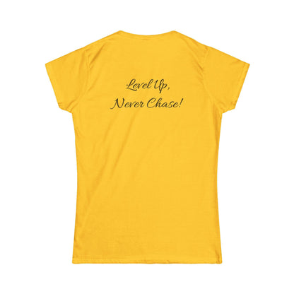 Signature Empowered Tee - "Level Up, Never Chase!"